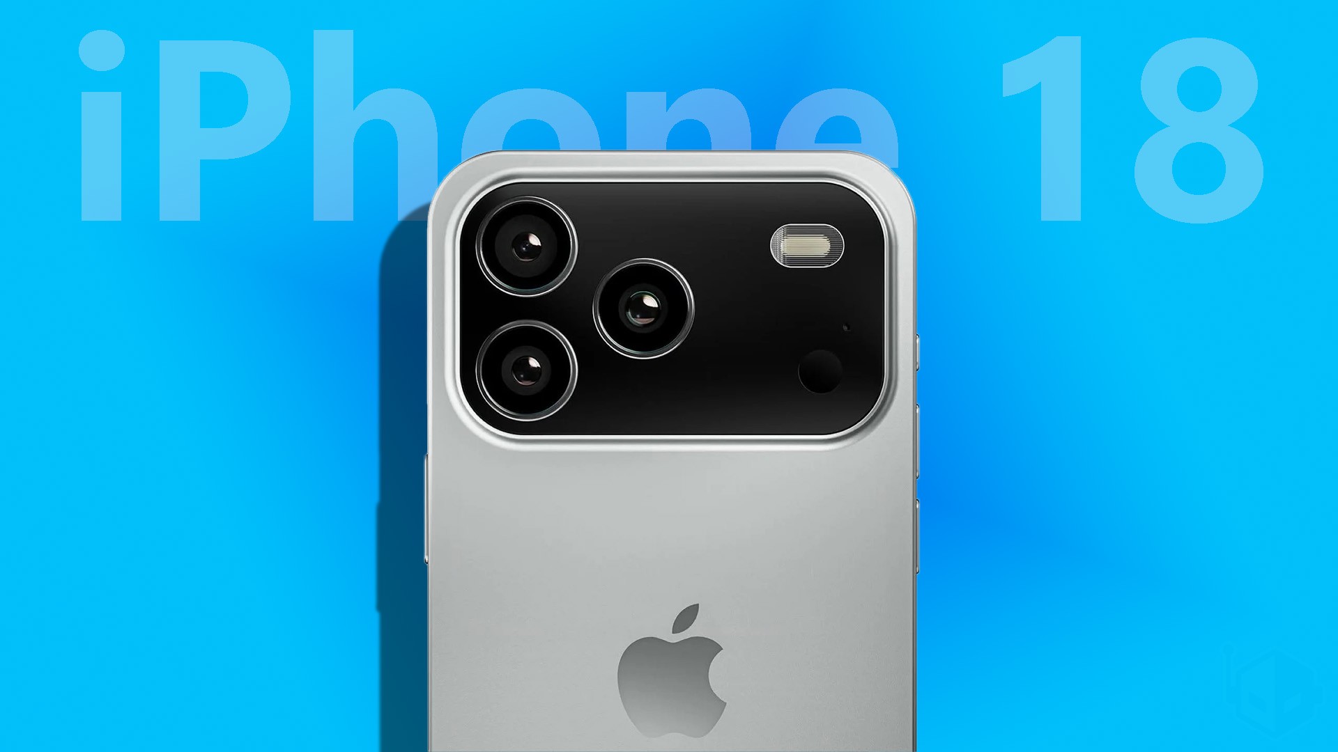 iPhone 18 Pro sẽ có nhiều nâng cấp đáng kể.