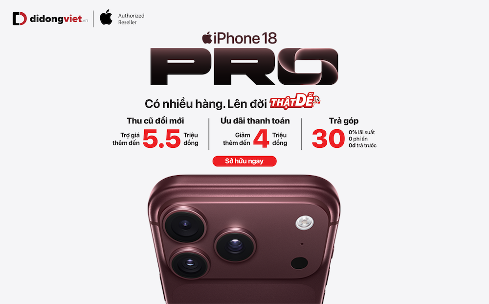 Ngược lại so với iPhone 18 Pro Max, mọi phiên bản của iPhone 18 Pro hiện rất sẵn hàng.